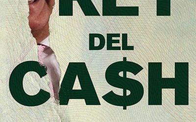 ‘El Rey del Cash’: libro cuenta 18 años de «traiciones, corrupción e infidelidades» ligadas a AMLO