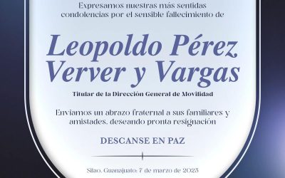 Fallece Leopoldo Pérez Verver y Vargas, titular de la Dirección General de Movilidad del gobierno municipal de Silao.