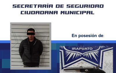 POLICÍA MUNICIPAL DE IRAPUATO DETIENE A INDIVIDUO CON ARMA DE FUEGO Y ORDEN VIGENTE DE APREHENSIÓN